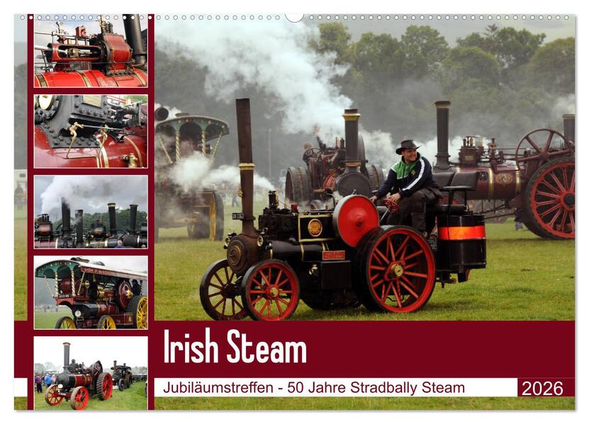 Irish Steam - 50. Dampftreffen in Stradbally (Wandkalender 2026 DIN A2 quer) CALVENDO Monatskalender