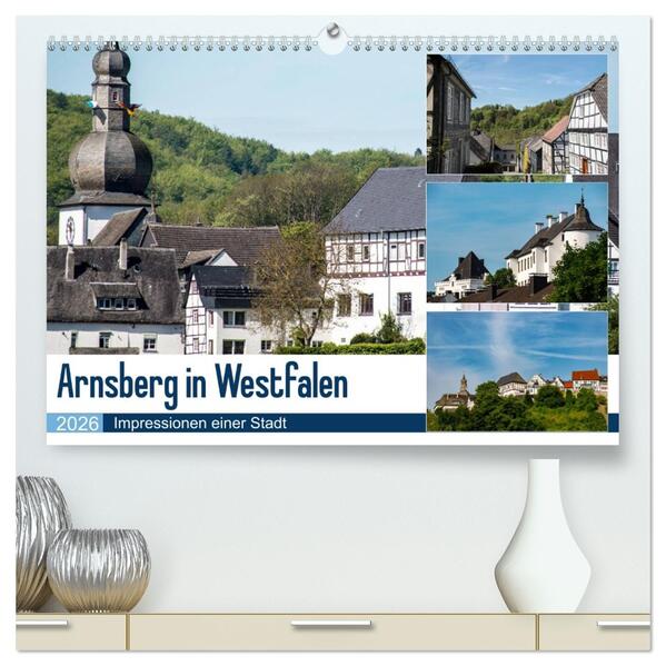 Arnsberg in Westfalen (hochwertiger Premium Wandkalender 2026 DIN A2 quer) Kunstdruck in Hochglanz