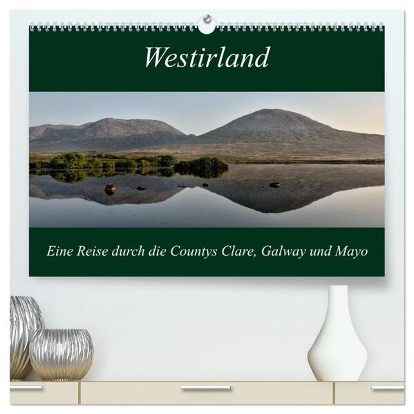 Westirland (hochwertiger Premium Wandkalender 2026 DIN A2 quer) Kunstdruck in Hochglanz