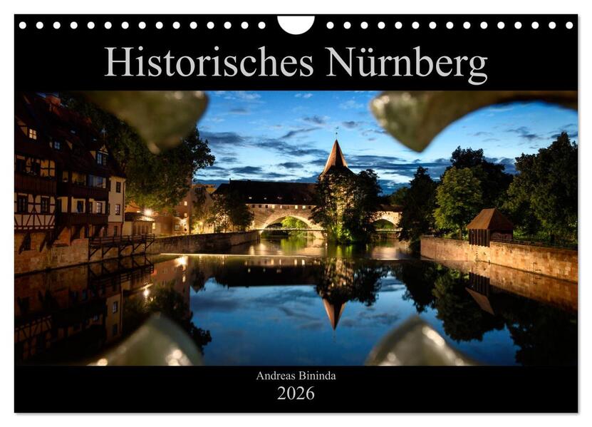 Historisches Nürnberg (Wandkalender 2026 DIN A4 quer) CALVENDO Monatskalender