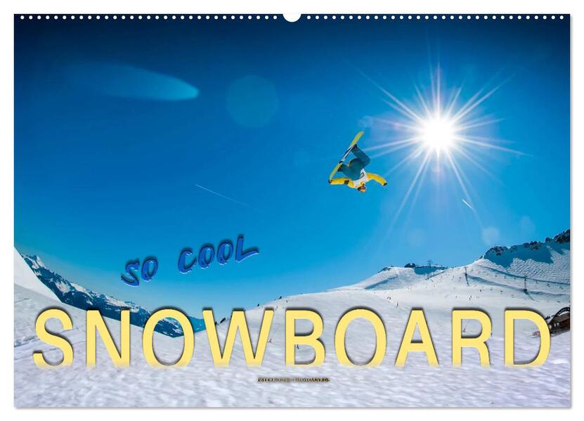 Snowboard - so cool (Wandkalender 2026 DIN A2 quer) CALVENDO Monatskalender