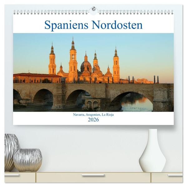 Spaniens Nordosten (hochwertiger Premium Wandkalender 2026 DIN A2 quer) Kunstdruck in Hochglanz