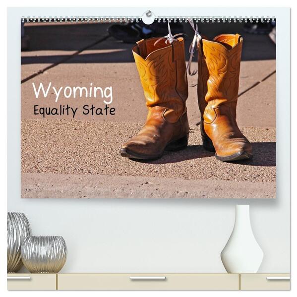 Wyoming Equality State (hochwertiger Premium Wandkalender 2026 DIN A2 quer) Kunstdruck in Hochglanz