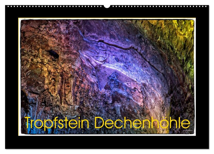 Tropfstein Dechenhöhle (Wandkalender 2026 DIN A2 quer) CALVENDO Monatskalender