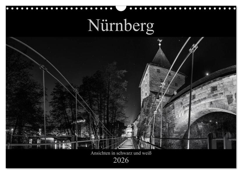 Nürnberg - Ansichten in schwarz und weiß (Wandkalender 2026 DIN A3 quer) CALVENDO Monatskalender