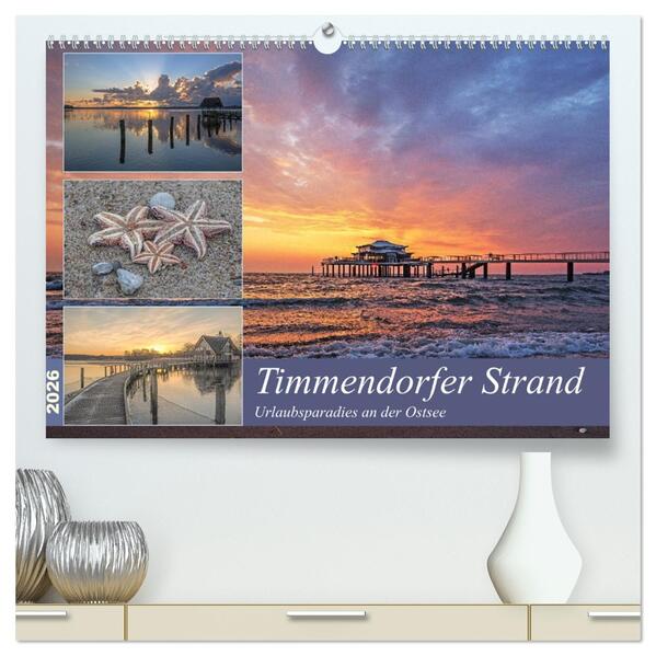 Timmendorfer Strand - Urlaubsparadies an der Ostsee (hochwertiger Premium Wandkalender 2026 DIN A2 quer) Kunstdruck in Hochglanz