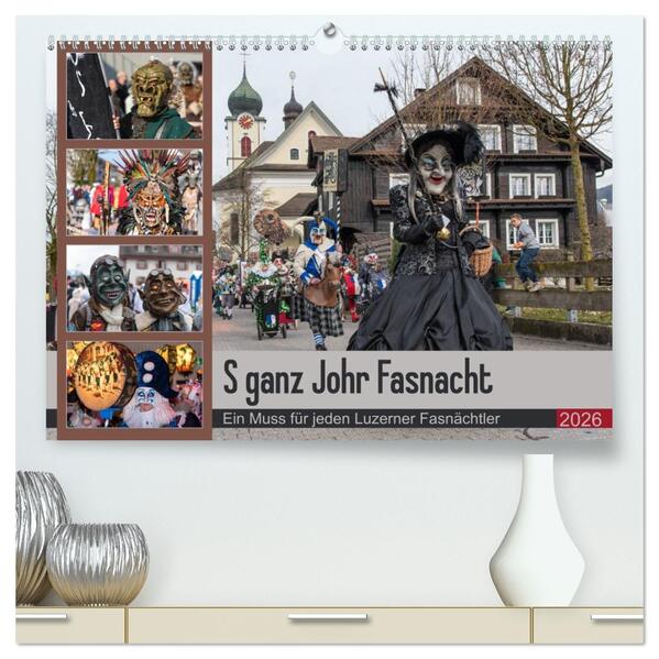 S ganz Johr Fasnacht (hochwertiger Premium Wandkalender 2026 DIN A2 quer) Kunstdruck in Hochglanz