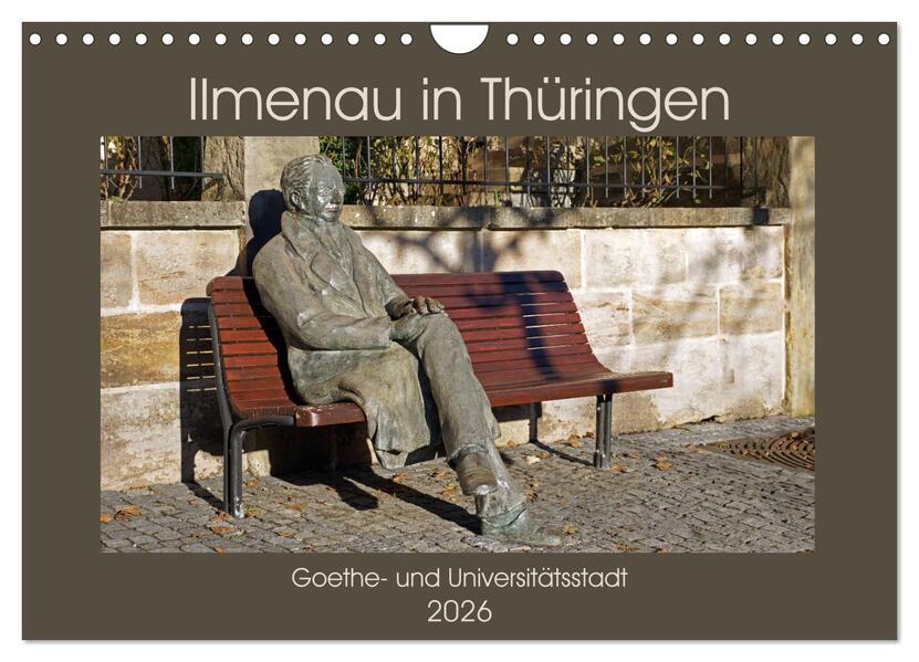 Ilmenau in Thüringen. Goethe- und Universitätsstadt (Wandkalender 2026 DIN A4 quer) CALVENDO Monatskalender