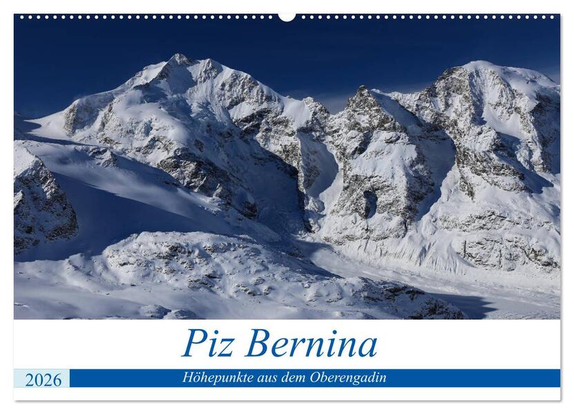 Piz Bernina - Höhepunkte aus dem Oberengadin (Wandkalender 2026 DIN A2 quer) CALVENDO Monatskalender