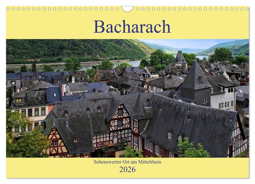 Bacharach - Sehenswerter Ort am Mittelrhein (Wandkalender 2026 DIN A3 quer) CALVENDO Monatskalender
