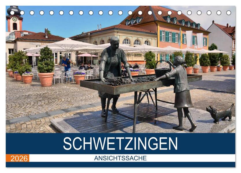 Schwetzingen - Ansichtssache (Tischkalender 2026 DIN A5 quer) CALVENDO Monatskalender