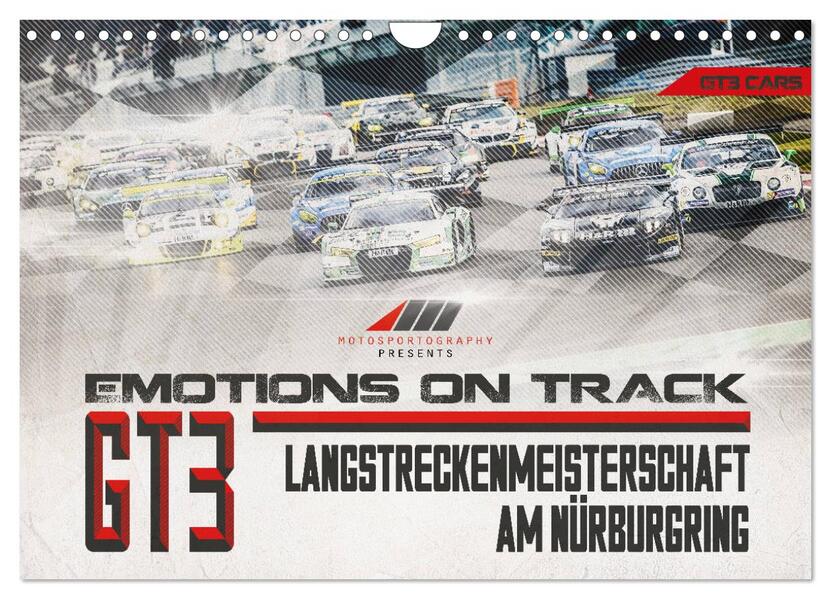 Emotions on Track - Langstreckenmeisterschaft am Nürburgring - GT3 (Wandkalender 2026 DIN A4 quer) CALVENDO Monatskalender