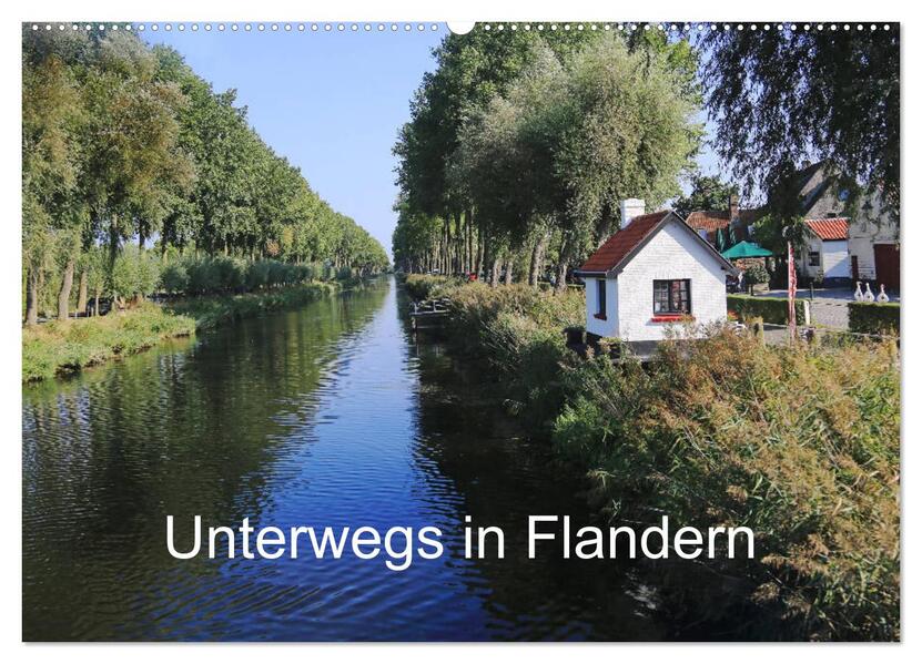 Unterwegs in Flandern (Wandkalender 2026 DIN A2 quer) CALVENDO Monatskalender