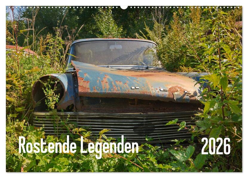Rostende Legenden (Wandkalender 2026 DIN A2 quer) CALVENDO Monatskalender
