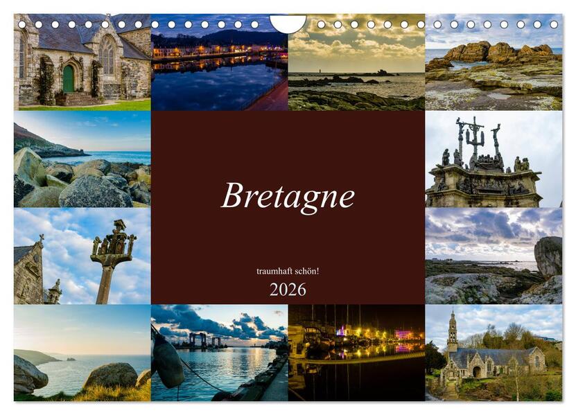 Bretagne - traumhaft schön! (Wandkalender 2026 DIN A4 quer) CALVENDO Monatskalender