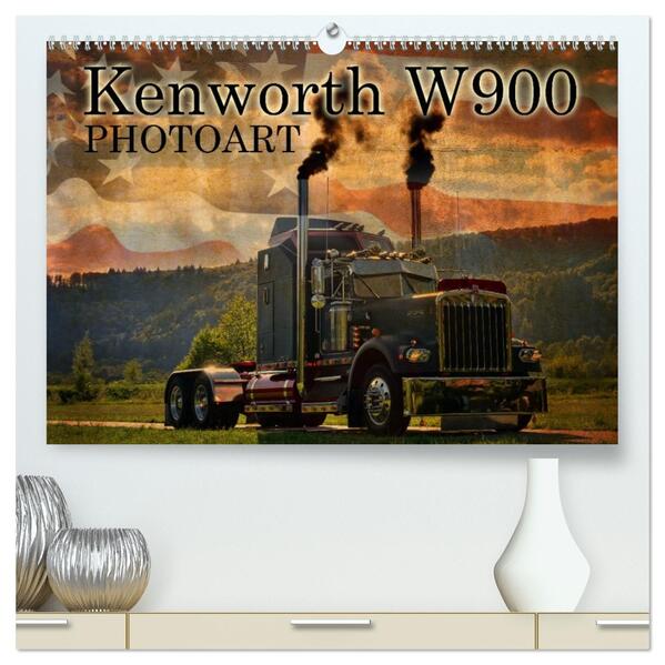Kenworth W900 PHOTOART (hochwertiger Premium Wandkalender 2026 DIN A2 quer) Kunstdruck in Hochglanz