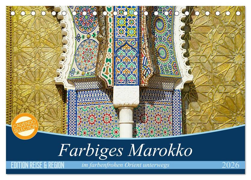 Farbiges Marokko (Tischkalender 2026 DIN A5 quer) CALVENDO Monatskalender