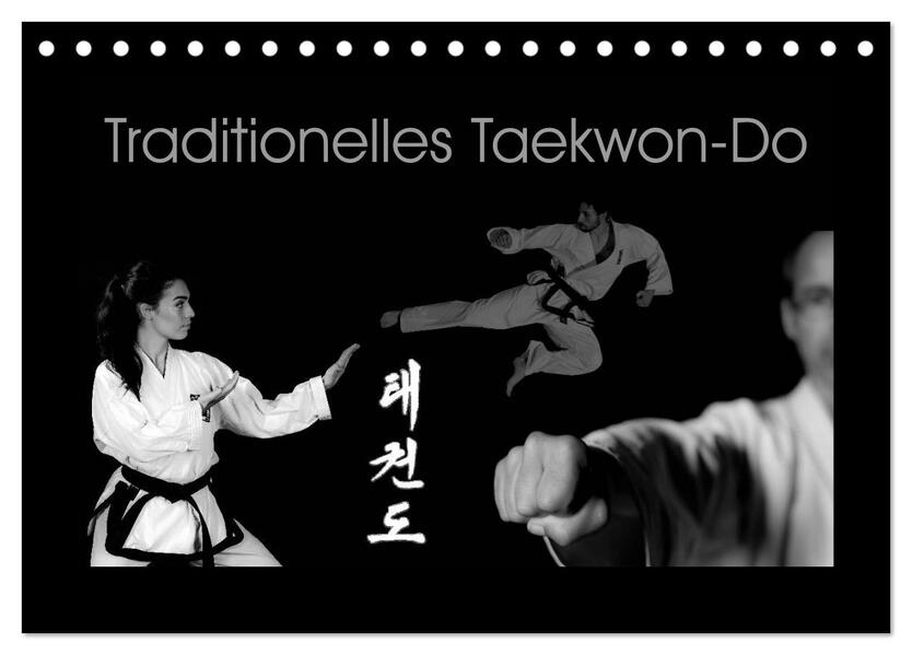 Traditionelles Taekwon-Do (Tischkalender 2026 DIN A5 quer) CALVENDO Monatskalender