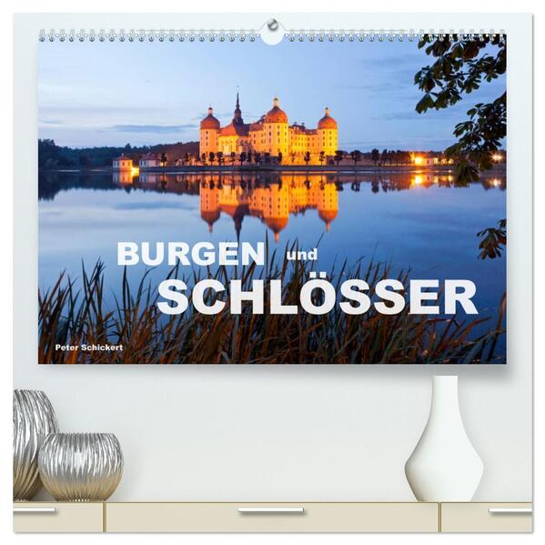 Burgen und Schlösser (hochwertiger Premium Wandkalender 2026 DIN A2 quer) Kunstdruck in Hochglanz