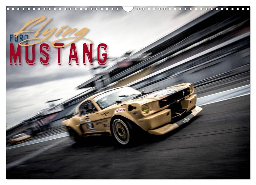 Flying Ford Mustang (Wandkalender 2026 DIN A3 quer) CALVENDO Monatskalender