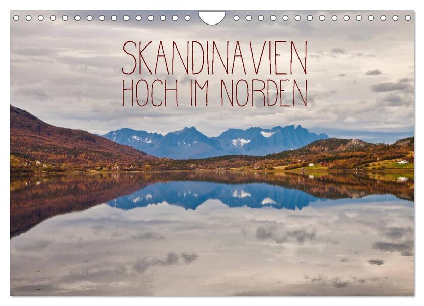 Skandinavien - Hoch im Norden (Wandkalender 2026 DIN A4 quer) CALVENDO Monatskalender