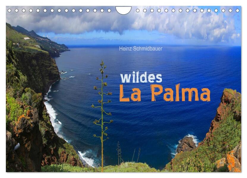 wildes La Palma (Wandkalender 2026 DIN A4 quer) CALVENDO Monatskalender
