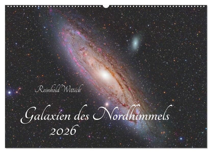 Galaxien des Nordhimmels (Wandkalender 2026 DIN A2 quer) CALVENDO Monatskalender