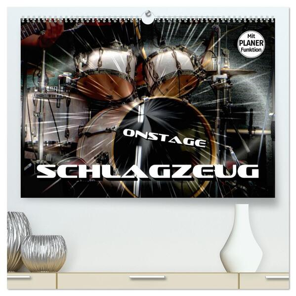 Schlagzeug onstage (hochwertiger Premium Wandkalender 2026 DIN A2 quer) Kunstdruck in Hochglanz