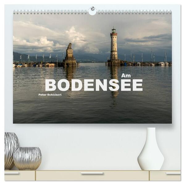 Am Bodensee (hochwertiger Premium Wandkalender 2026 DIN A2 quer) Kunstdruck in Hochglanz