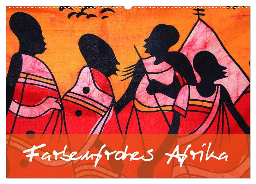 Farbenfrohes Afrika (Wandkalender 2026 DIN A2 quer) CALVENDO Monatskalender