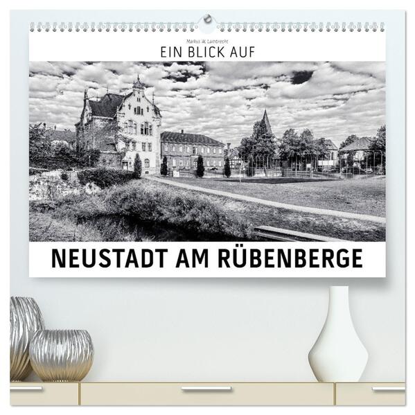 Ein Blick auf Neustadt am Rübenberge (hochwertiger Premium Wandkalender 2026 DIN A2 quer) Kunstdruck in Hochglanz