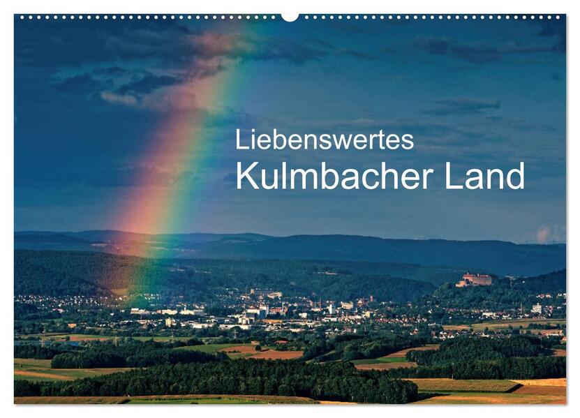 Liebenswertes Kulmbacher Land (Wandkalender 2026 DIN A2 quer) CALVENDO Monatskalender