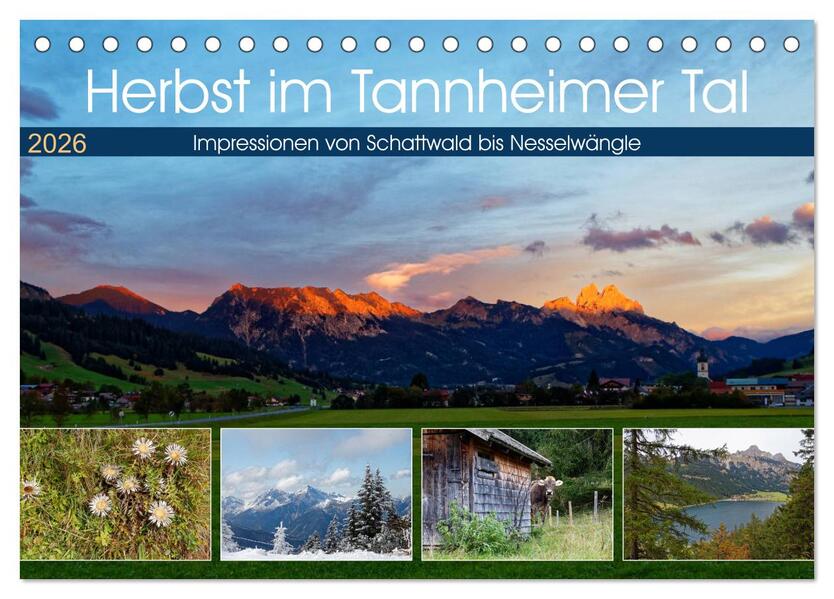 Herbst im Tannheimer Tal - Impressionen von Schattwald bis Nesselwängle (Tischkalender 2026 DIN A5 quer) CALVENDO Monatskalender