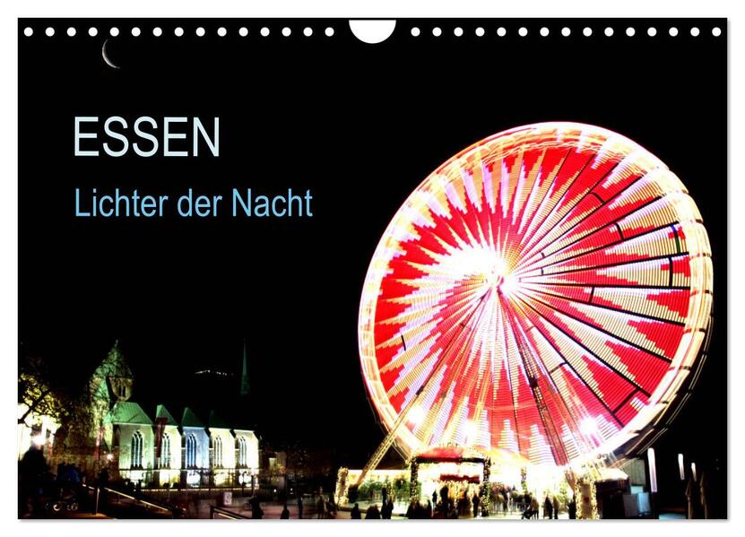 Essen Lichter der Nacht (Wandkalender 2026 DIN A4 quer) CALVENDO Monatskalender