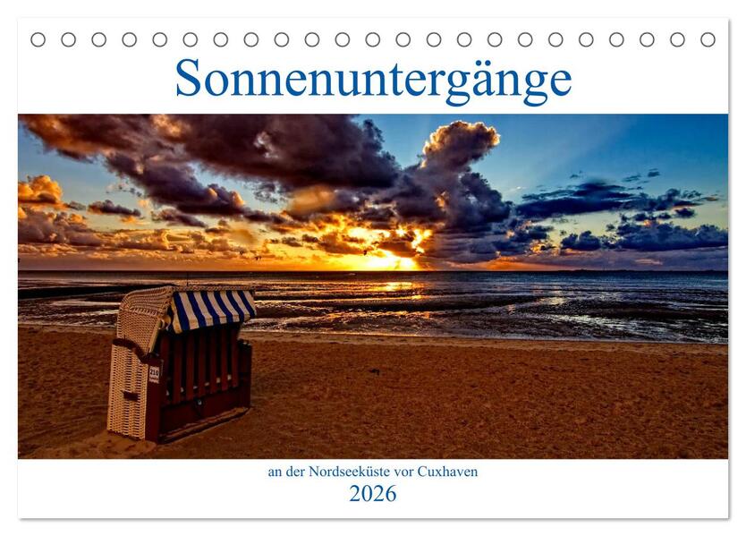 Sonnenuntergänge an der Nordseeküste vor Cuxhaven (Tischkalender 2026 DIN A5 quer) CALVENDO Monatskalender
