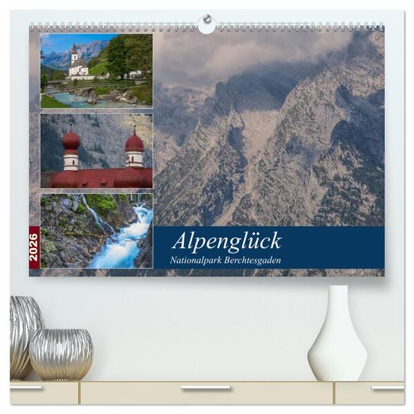 Alpenglück - Nationalpark Berchtesgaden (hochwertiger Premium Wandkalender 2026 DIN A2 quer) Kunstdruck in Hochglanz