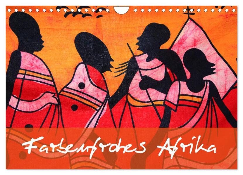 Farbenfrohes Afrika (Wandkalender 2026 DIN A4 quer) CALVENDO Monatskalender