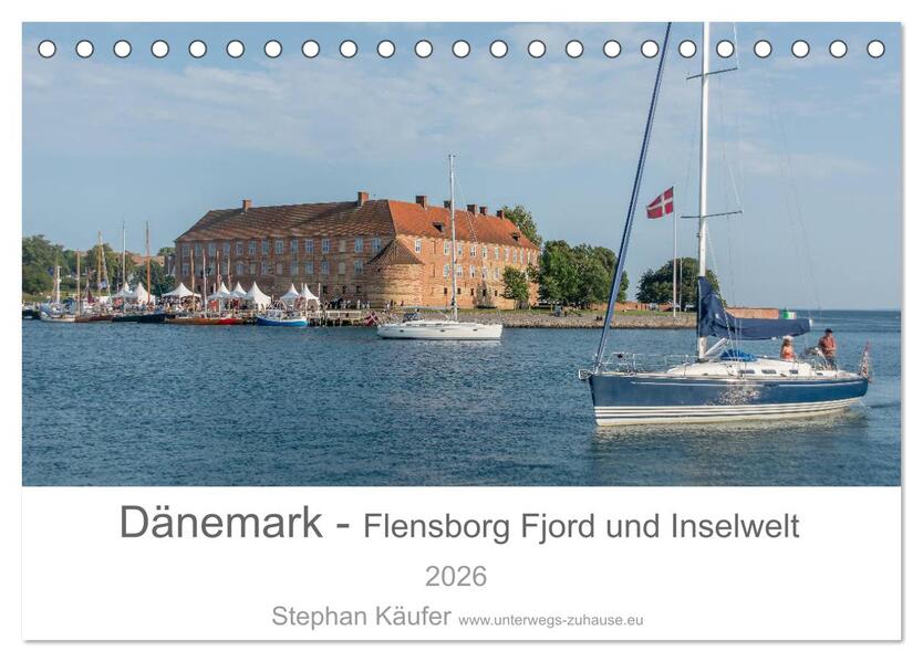 Dänemark - Flensborg Fjord und Inselwelt (Tischkalender 2026 DIN A5 quer) CALVENDO Monatskalender