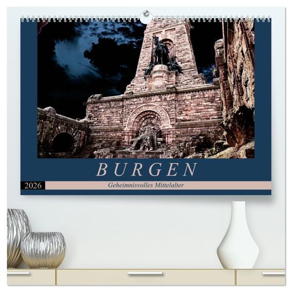 Burgen - Geheimnisvolles Mittelalter (hochwertiger Premium Wandkalender 2026 DIN A2 quer) Kunstdruck in Hochglanz