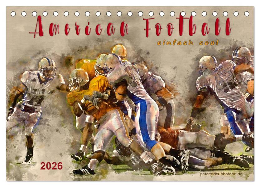 American Football - einfach cool (Tischkalender 2026 DIN A5 quer) CALVENDO Monatskalender
