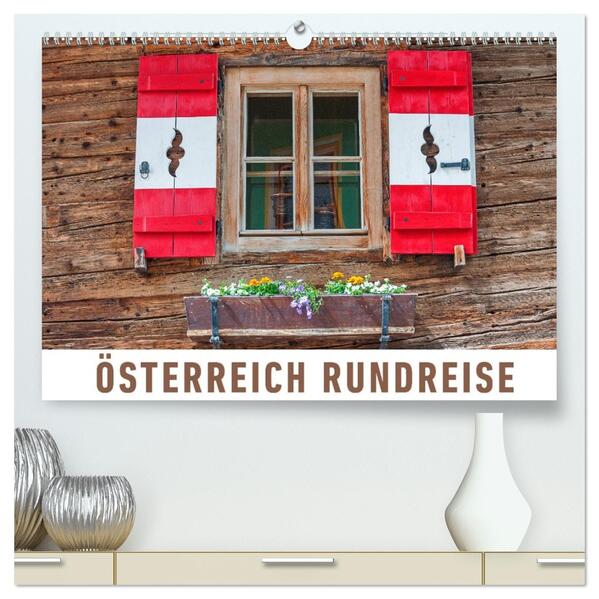 Österreich Rundreise (hochwertiger Premium Wandkalender 2026 DIN A2 quer) Kunstdruck in Hochglanz
