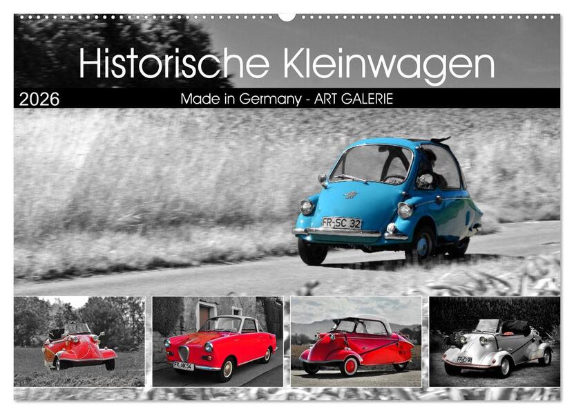 Historische Kleinwagen Made in Germany ART GALERIE (Wandkalender 2026 DIN A2 quer) CALVENDO Monatskalender