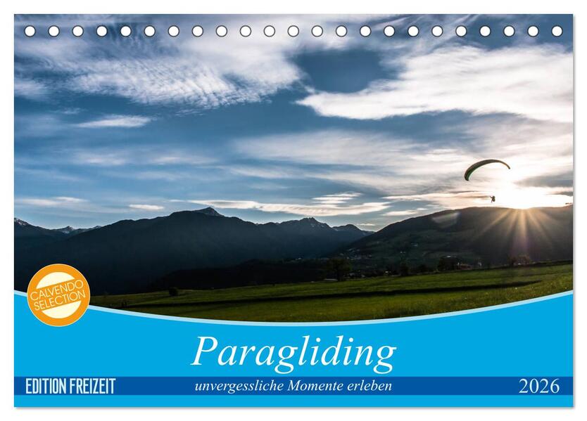 Paragliding - unvergessliche Momente erleben (Tischkalender 2026 DIN A5 quer) CALVENDO Monatskalender