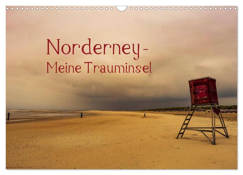 Norderney - Meine Trauminsel (Wandkalender 2026 DIN A3 quer) CALVENDO Monatskalender
