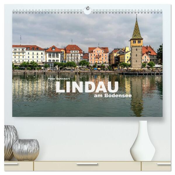 Lindau am Bodensee (hochwertiger Premium Wandkalender 2026 DIN A2 quer) Kunstdruck in Hochglanz