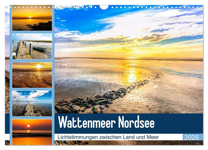 Wattenmeer Nordsee - Lichtstimmungen zwischen Land und Meer (Wandkalender 2026 DIN A3 quer) CALVENDO Monatskalender