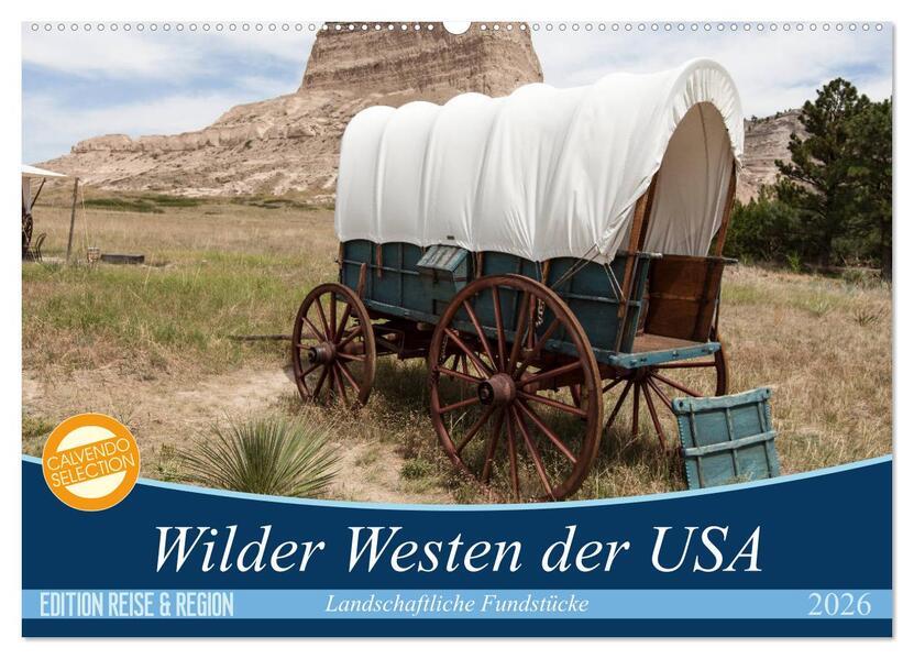 Wilder Westen USA (Wandkalender 2026 DIN A2 quer) CALVENDO Monatskalender