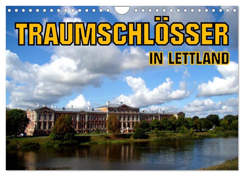 Traumschlösser in Lettland (Wandkalender 2026 DIN A4 quer) CALVENDO Monatskalender