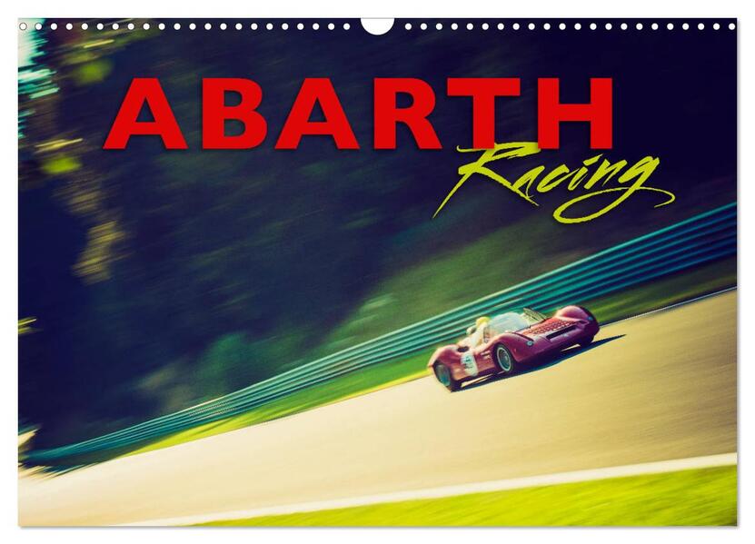 Abarth Racing (Wandkalender 2026 DIN A3 quer) CALVENDO Monatskalender
