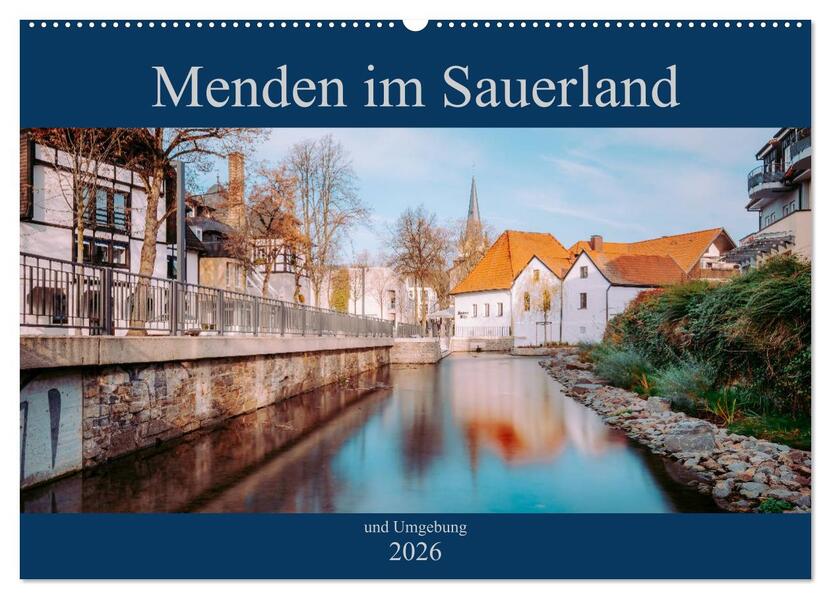 Menden im Sauerland und Umgebung (Wandkalender 2026 DIN A2 quer) CALVENDO Monatskalender